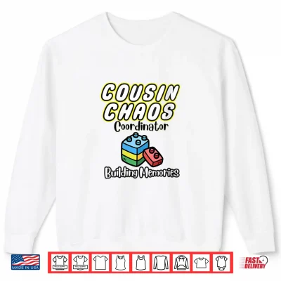Sweatshirt Cousin Chaos Coordinator Shirt