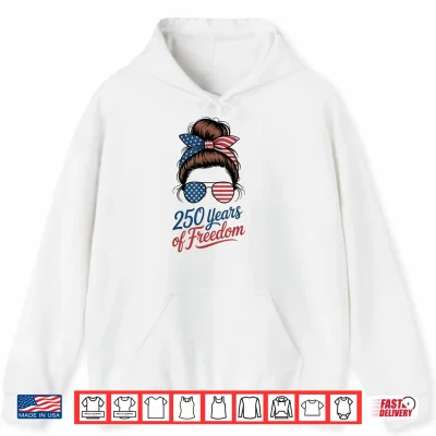 Cute 250 Years Freedom Fireworks Since 1776 4Th July Family Shirt 1 Hoodie Cute 250 Years Freedom Fireworks Since 1776 4th July Family Shirt