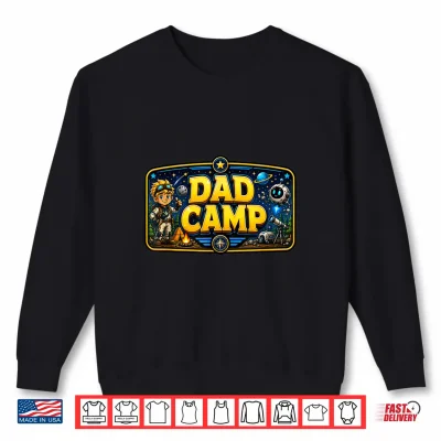 Dad Camp Shirt 2 Sweatshirt Dad Camp Shirt