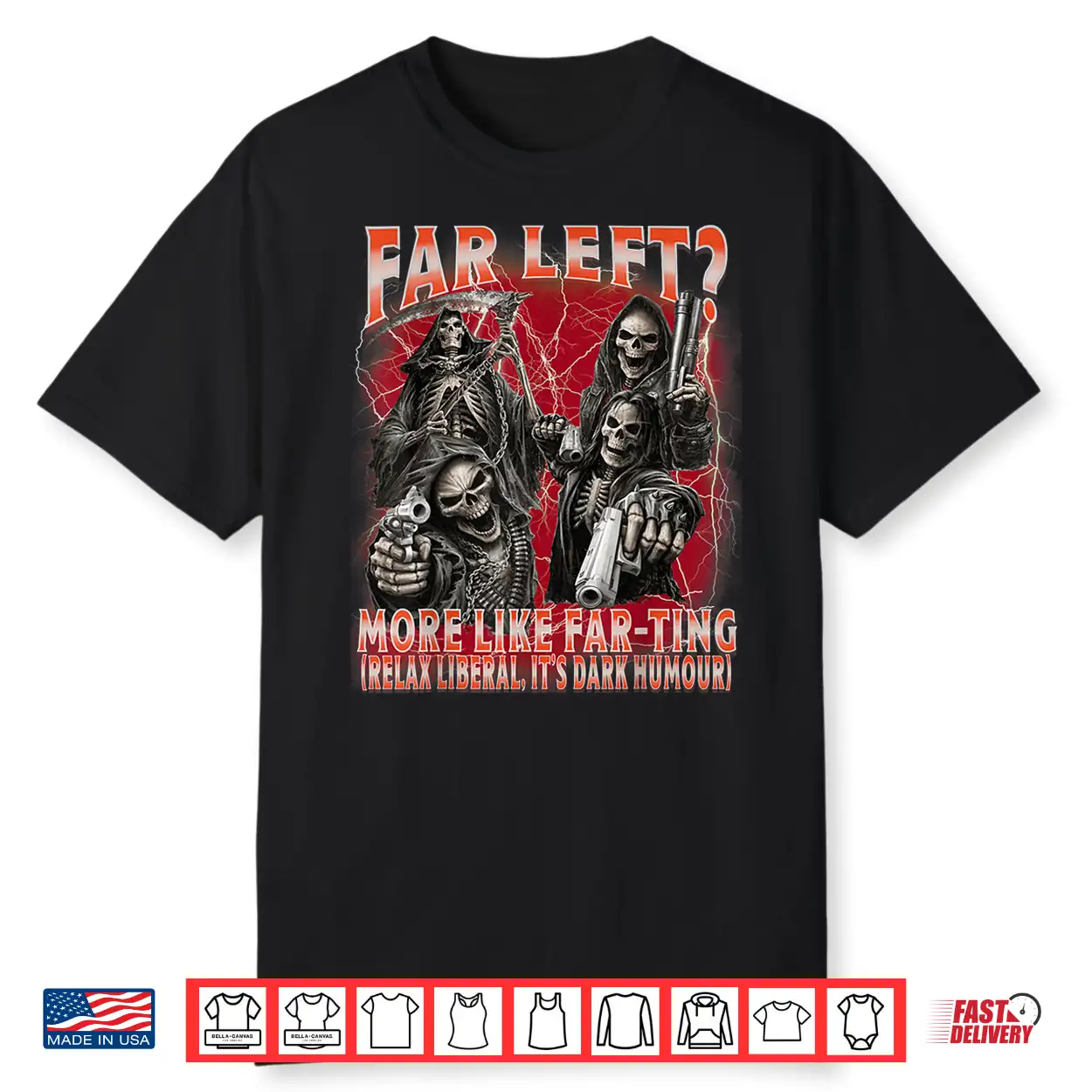 Funny Far Left More Like Farting Skeleton Bootleg Meme Shirt Funny Far Left More Like Farting Skeleton Bootleg Meme Shirt