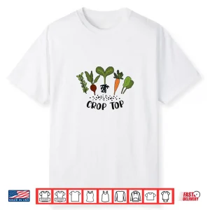 Funny Gardening Crop Top Vegetables Home Gardener Shirt
