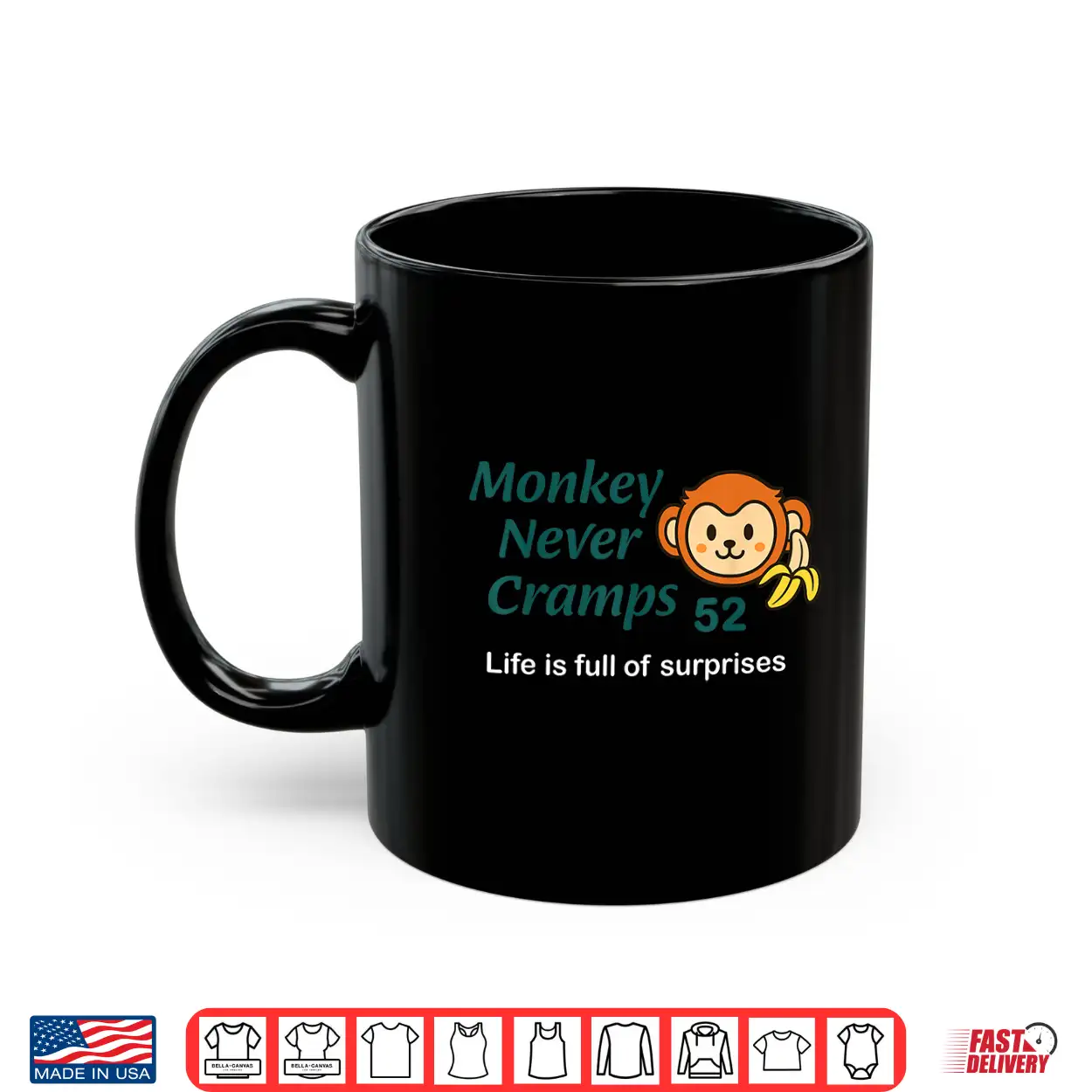 Monkey Never Cramps Life Is Full Of Surprise 52 Shirt Monkey Never Cramps Life Is Full Of Surprise 52 Shirt