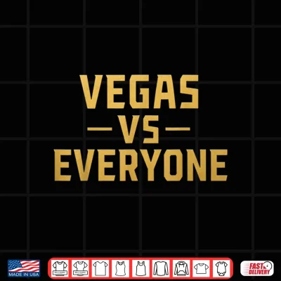 Design Vegas Vs Everyone City Pride Quote Shirt