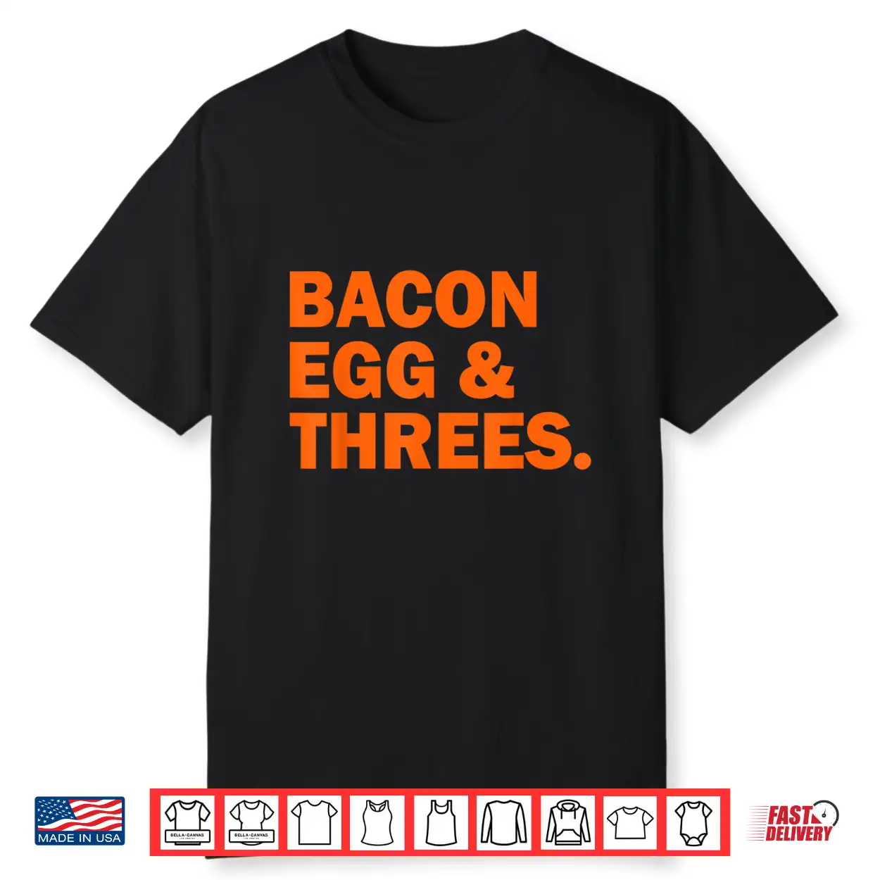 Bacon Egg And Threes Shirt Bacon Egg And Threes Shirt