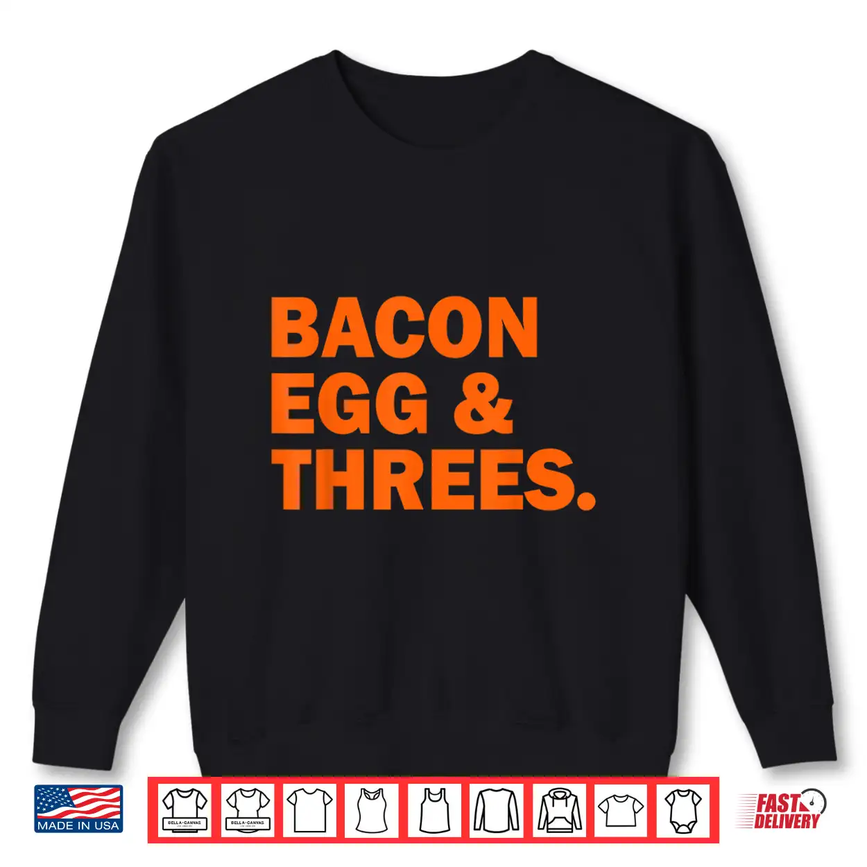 Bacon Egg And Threes Shirt Bacon Egg And Threes Shirt