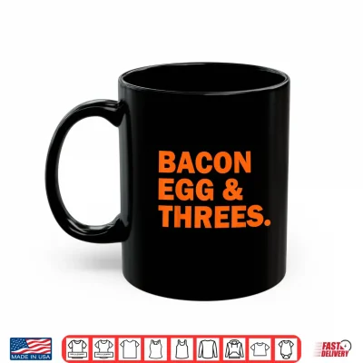 Bacon Egg And Threes Shirt 3 Mug Bacon Egg and Threes Shirt