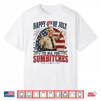 Happy 4Th Of July To All Your Sumbiches Usa Flag Shirt