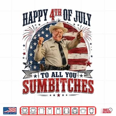 Design Happy 4th Of July To All Your Sumbiches USA Flag Shirt
