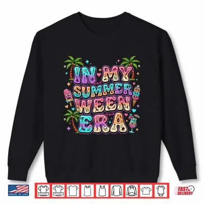 Sweatshirt In My Summer Ween Era Spooky Summer Shirt Mens Womens Kids Shirt