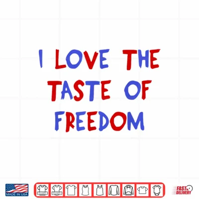 I Love The Taste Of Freedom Matching Fourth Of July Couple Shirt 4 Design I Love The Taste of Freedom Matching Fourth of July Couple Shirt