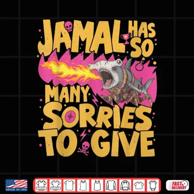 Design Jamal Has So Many Sorries to Give Cyborg Shark Fire LitRPG Shirt