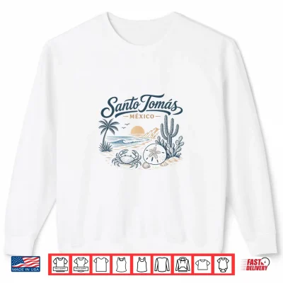 Santo Tomas Mexico Shirt 2 Sweatshirt Santo Tomas Mexico Shirt