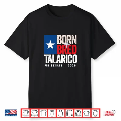 Texas Born Bred Talarico Us Senate 2026 Patriotic Design Premium Tri Blend Shirt