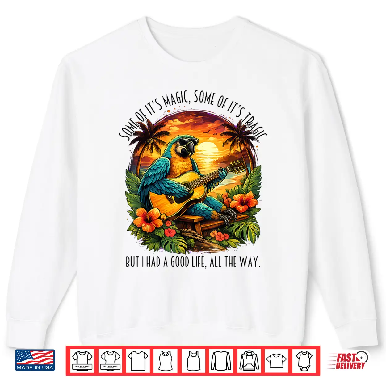 Some Of It’S Magic Some Of It’S Tragic Funny Parrot Lover Shirt Some Of It’S Magic Some Of It’S Tragic Funny Parrot Lover Shirt