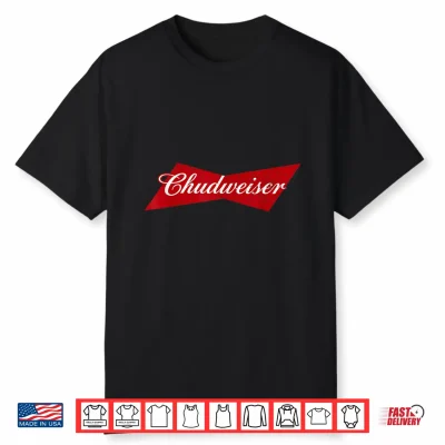 Chudweiser Retro Chud Weiser Funny Meme Shirt