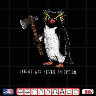 Flight Was Never An Option Rockhopper Penguin Knife Meme Shirt 4 Design Flight was Never an Option Rockhopper Penguin Knife Meme Shirt