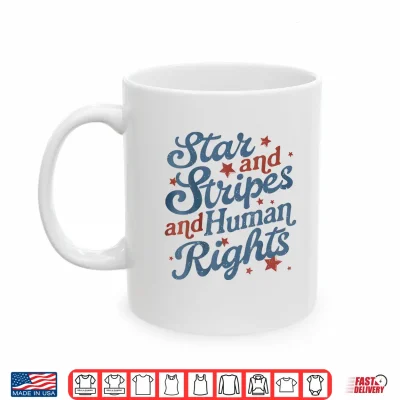 Mug Stars and Stripes and Human Rights 250 Years America 2 Side Shirt