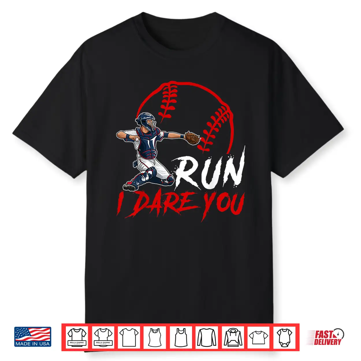 Run Steal I Dare You Humor Baseball Catcher Vintage Shirt Run Steal I Dare You Humor Baseball Catcher Vintage Shirt