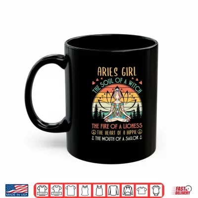 Mug Aries Girl Witch Lioness Hippie Sailor Zen Zodiac Shirt