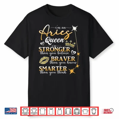 Aries Queen March April Birthday Aries Zodiac Sign Horoscope Shirt