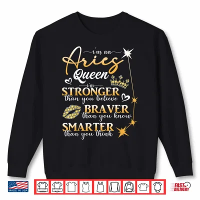 Sweatshirt Aries Queen March April Birthday Aries Zodiac Sign Horoscope Shirt