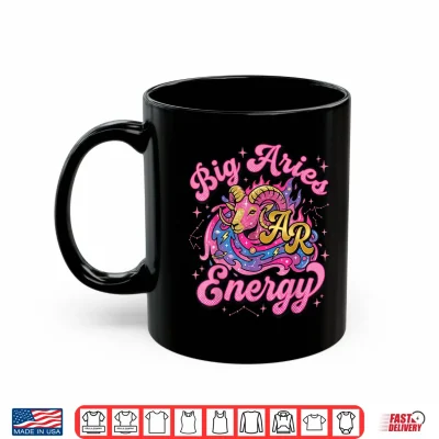 Mug Big Aries Energy Shirt