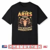 It’S An Aries Thing You Wouldnt Understand Shirt