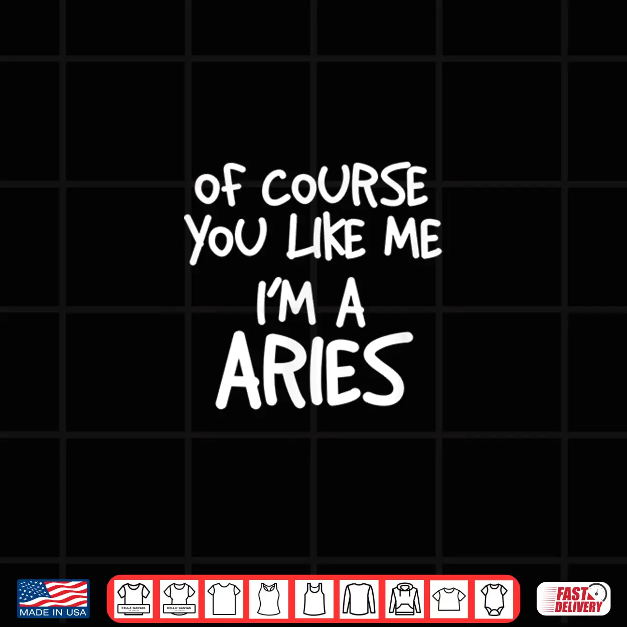 Of Course You Like Me I’M A Aries Zodiac Astrology Shirt Of Course You Like Me I’M A Aries Zodiac Astrology Shirt