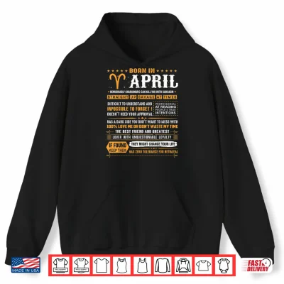 Hoodie April Birthday Gifts Born In April Aries Shirt