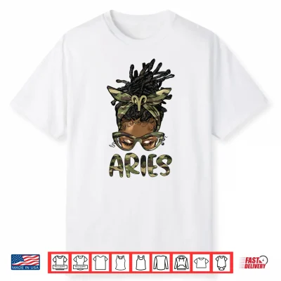 Aries Girl Woman Loc’D Messy Bun Camo Black Women Shirt