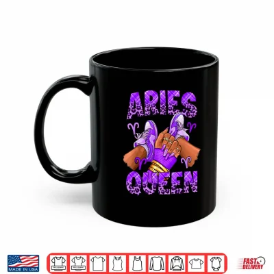 Mug Aries Girl Zodiac Birthday Afro Queen Sneakers Nails Shirt