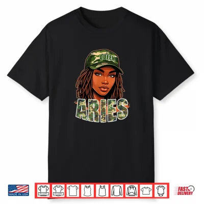 Aries Queen Camo Hat Locs Birthday Black Woman Shirt