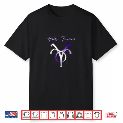 Aries Taurus Cusp Zodiac Horoscope Shirt