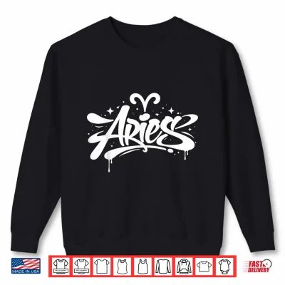 Sweatshirt Aries Zodiac Graffiti Handstyle Astrology Star Sign Shirt