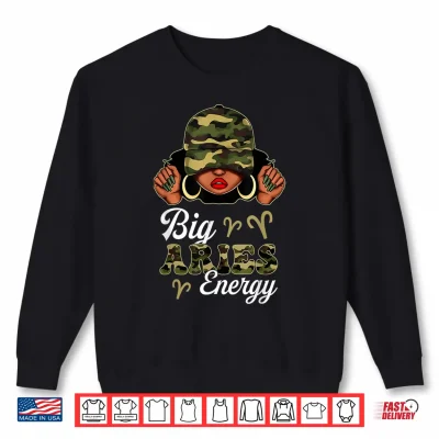 Sweatshirt Big Aries Energy Black Woman Camouflage Zodiac Sign Shirt