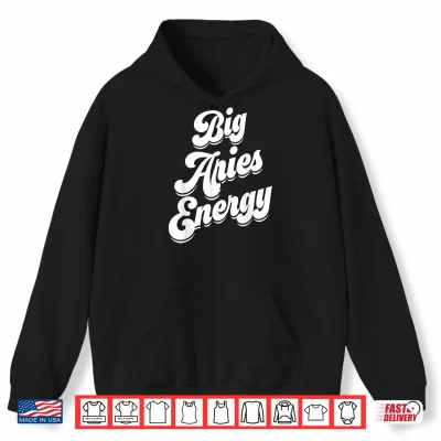 Hoodie Big Aries Energy Women Zodiac Sign Aries Season Horoscope Shirt
