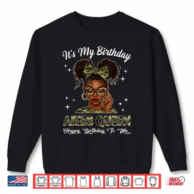 Sweatshirt Its My Birthday Aries Queen Camo Bow Afro Black Girl Shirt