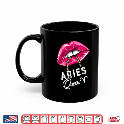 Mug Pink Lips Aries Queen Sexy Womens APril March Birthday Cool Shirt