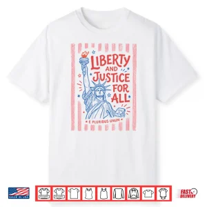 Liberty And Justice For All Shirt