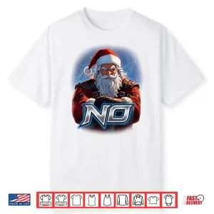 Santa Says No Shirt
