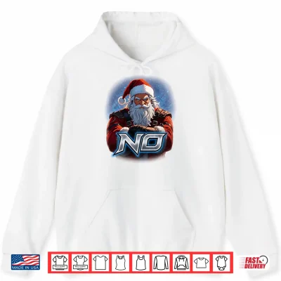 Hoodie Santa Says No Shirt