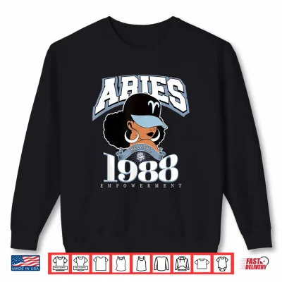 Sweatshirt Aries 1988 Melanated Skin Zodiac Astrology Traits Shirt 2