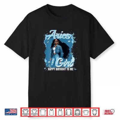 Aries Girl Melanin Queen March Woman April Birthday Shirt