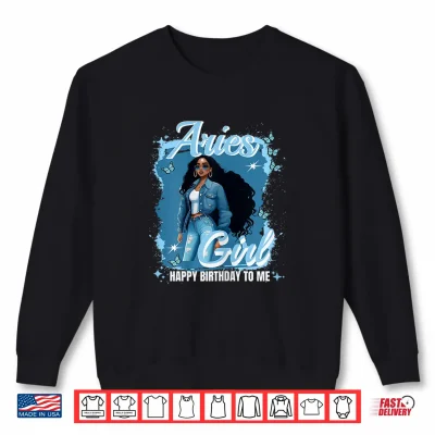Sweatshirt Aries Girl Melanin Queen March Woman April Birthday Shirt 1