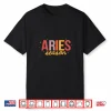 Aries Season Zodiac Horoscope Astrology March April Birthday Shirt