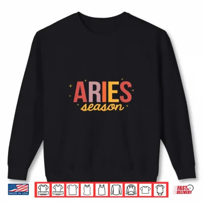 Sweatshirt Aries Season Zodiac Horoscope Astrology March April Birthday Shirt 2