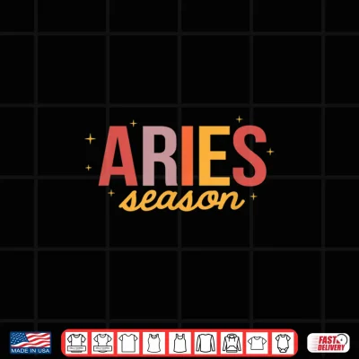 Design Aries Season Zodiac Horoscope Astrology March April Birthday Shirt 1