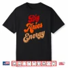 Big Aries Energy Aries Shirts For Women Zodiac Astrology Shirt
