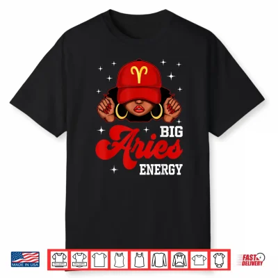Big Aries Energy Black Woman With Red Cap Zodiac Shirt