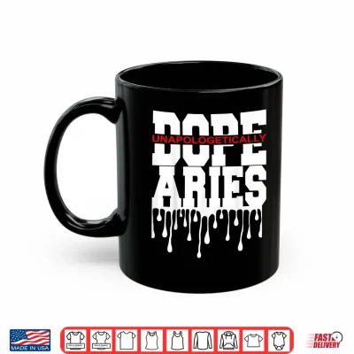 Dope Queen King Graphic Decor Aries Astrology Zodiac Shirt 3 Mug Dope Queen King Graphic Decor Aries Astrology Zodiac Shirt 1